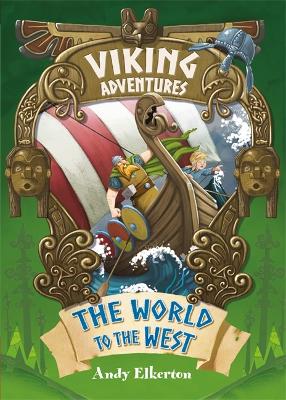 Viking Adventures: The World to the West book