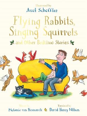 Flying Rabbits, Singing Squirrels and Other Bedtime Stories book