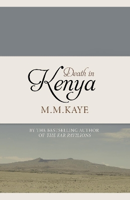 Death in Kenya by M. M. Kaye