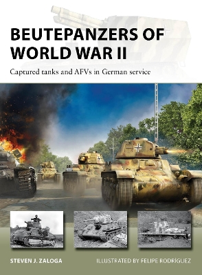 Beutepanzers of World War II: Captured tanks and AFVs in German service book