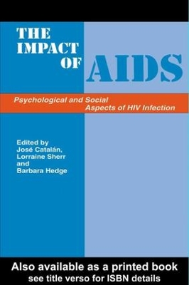 The The Impact of AIDS: Psychological and Social Aspects of HIV Infection by Jose Catalan