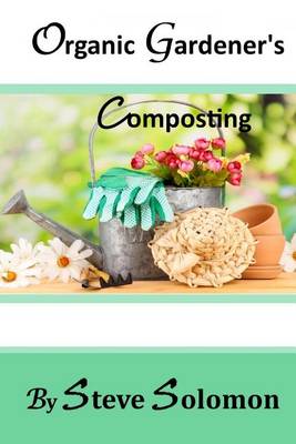 Organic Gardener's Composting book