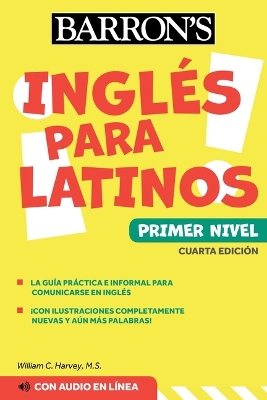 Ingles Para Latinos, Level 1 + Online Audio by William C. Harvey