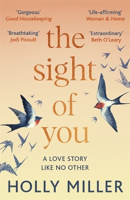 The Sight of You: An unforgettable love story and Richard & Judy Book Club pick by Holly Miller