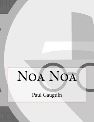 Noa Noa by Professor Paul Gauguin