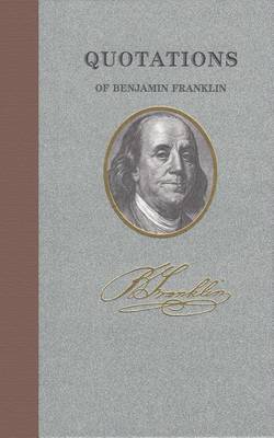 Quotations of Benjamin Franklin book