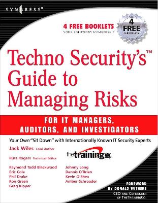 Techno Security's Guide to Managing Risks for IT Managers, Auditors, and Investigators book