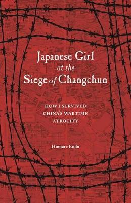 Japanese Girl at the Siege of Changchun book