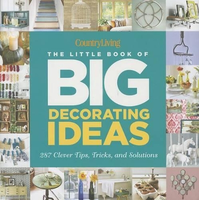 Country Living The Little Book of Big Decorating Ideas book