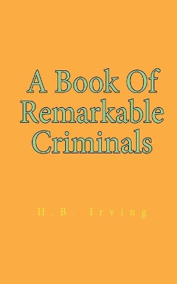 A Book Of Remarkable Criminals book
