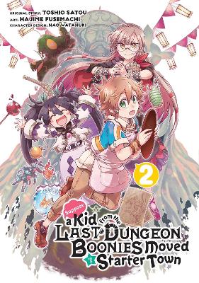 Suppose A Kid From The Last Dungeon Boonies Moved To A Starter Town 2 (manga) book