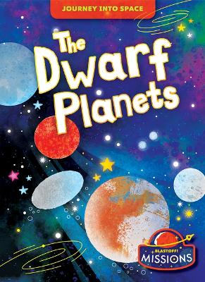 The Dwarf Planets by Betsy Rathburn