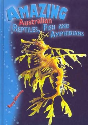 Amazing Australian Reptiles, Fish and Amphibians book