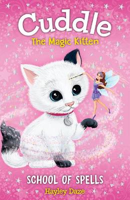 Cuddle the Magic Kitten Book 4: School of Spells book
