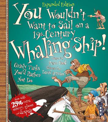 You Wouldn't Want To Sail On A 19th-Century Whaling Ship! book
