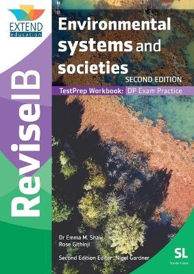 Environmental Systems and Societies (SL): Revise IB TestPrep Workbook (SECOND EDITION) book