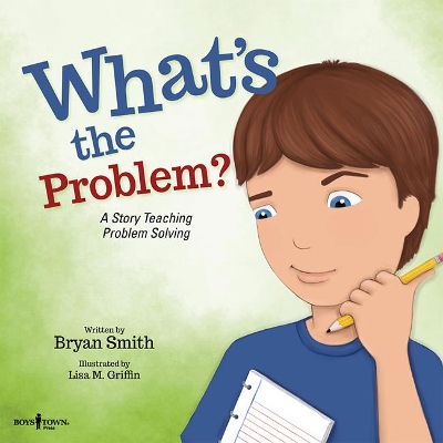 What'S the Problem?: A Story Teaching Problem Solving book