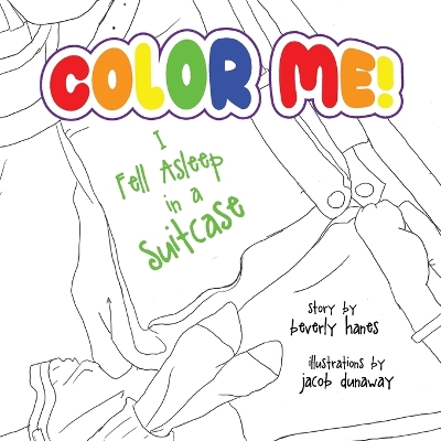 Color Me: I Fell Asleep in a Suitcase book