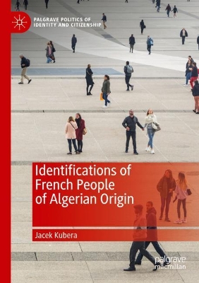 Identifications of French People of Algerian Origin by Jacek Kubera