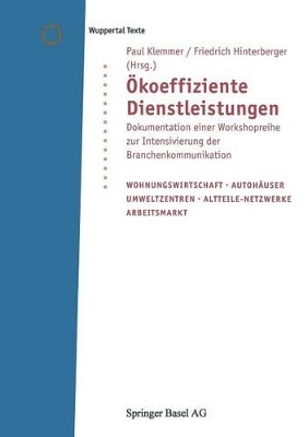 Ökoeffiziente Dienstleistungen: Dokumentation einer Workshopreihe zur Intensivierung der Branchenkommunikation book