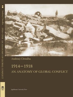 1914–1918 – An Anatomy of Global Confl1ict book