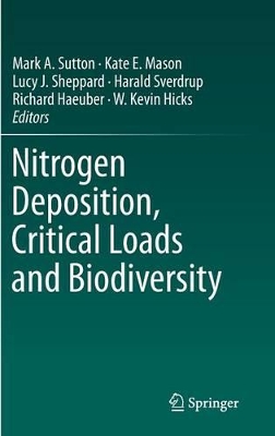 Nitrogen Deposition, Critical Loads and Biodiversity by Mark A. Sutton