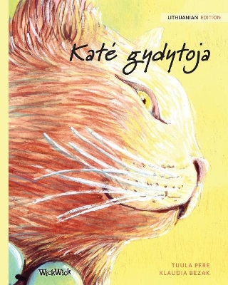 Kate gydytoja: Lithuanian Edition of The Healer Cat book