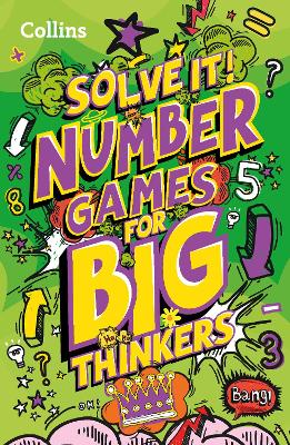 Number games for big thinkers: More than 120 fun puzzles for kids aged 8 and above (Solve it!) book