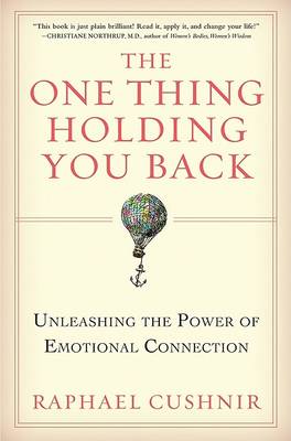 One Thing Holding You Back by Raphael Cushnir