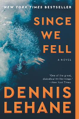 Since We Fell by Dennis Lehane