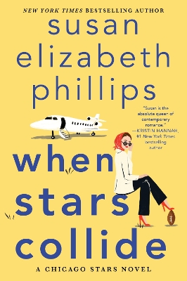 When Stars Collide: A Chicago Stars Novel by Susan Elizabeth Phillips