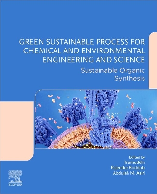 Green Sustainable Process for Chemical and Environmental Engineering and Science: Sustainable Organic Synthesis book