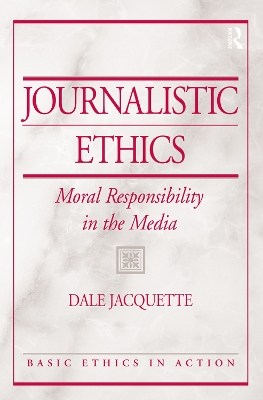 Journalistic Ethics by Dale Jacquette