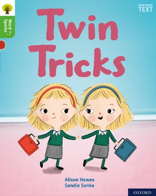 Oxford Reading Tree Word Sparks: Level 2: Twin Tricks book