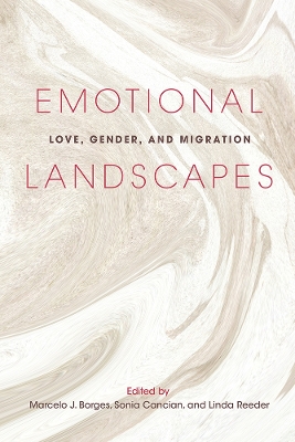 Emotional Landscapes: Love, Gender, and Migration book