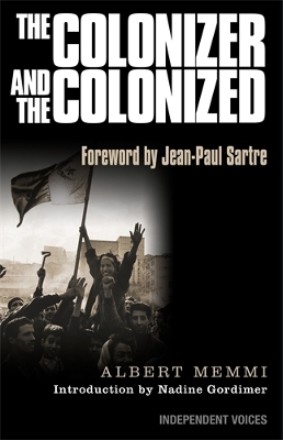 Colonizer and the Colonized by Albert Memmi