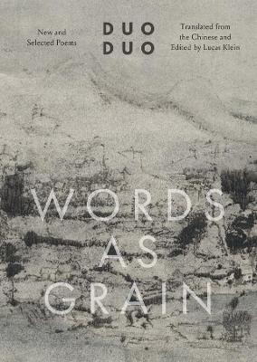 Words as Grain: New and Selected Poems book