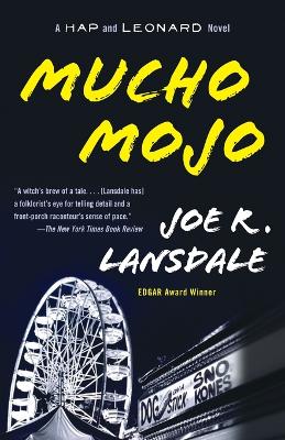 Mucho Mojo by Joe R. Lansdale