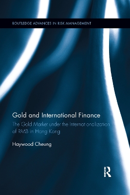 Gold and International Finance: The Gold Market under the Internationalization of RMB in Hong Kong book