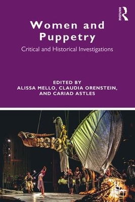Women and Puppetry: Critical and Historical Investigations by Alissa Mello