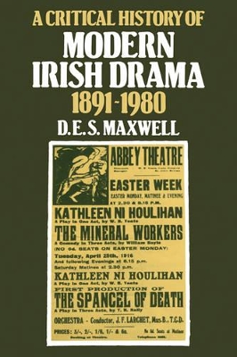 Critical History of Modern Irish Drama 1891-1980 book