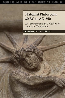 Platonist Philosophy 80 BC to AD 250: An Introduction and Collection of Sources in Translation book