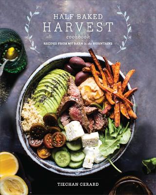 Half Baked Harvest Cookbook book