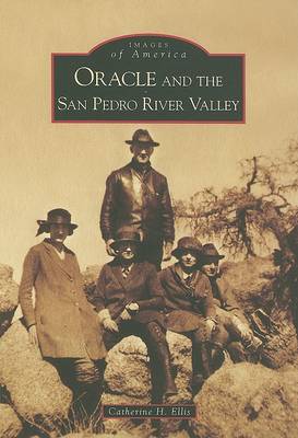 Oracle and the San Pedro River Valley book