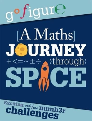 Go Figure: A Maths Journey through Space book