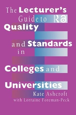 Lecturer's Guide to Quality and Standards in Colleges and Universities book