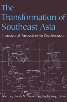 The Transformation of Southeast Asia by Ronald W. Pruessen