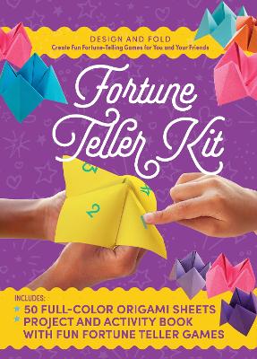 Fortune Teller Kit: Design and Fold Fun Fortune-Telling Games for You and Your Friends book