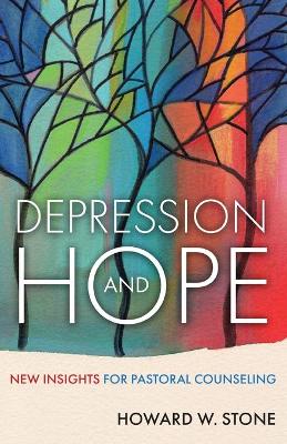 Depression and Hope: New Insights for Pastoral Counseling book