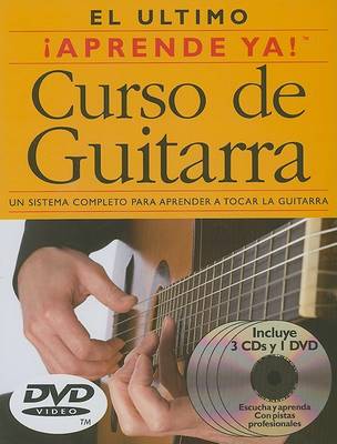 Aprende Ya! Curso de Guitarra: 3 Books/3 Cds/1 DVD Boxed Set book